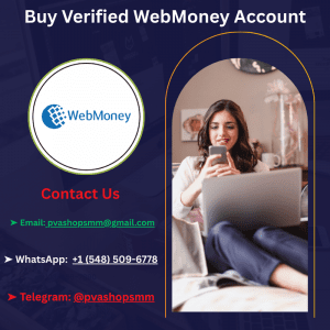 Buy Verified WebMoney Account