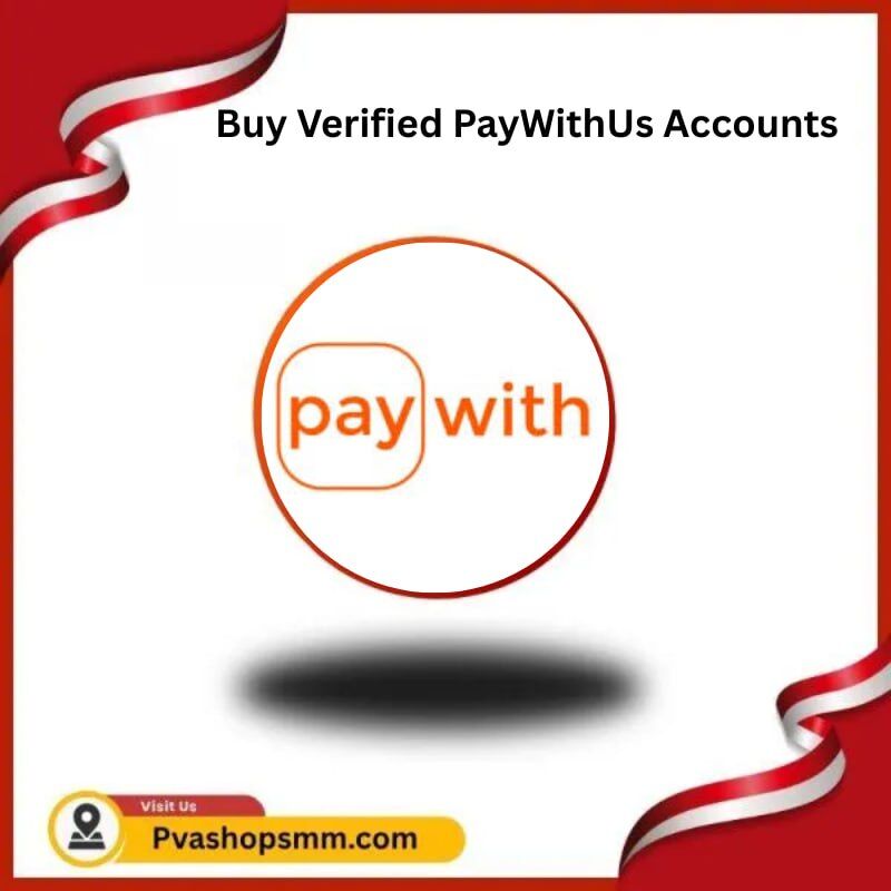 Buy Verified PayWithUs Accounts